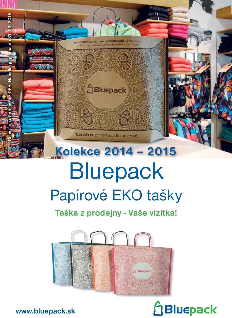 Kolekce 2014 2015 Papírové EKO tašky