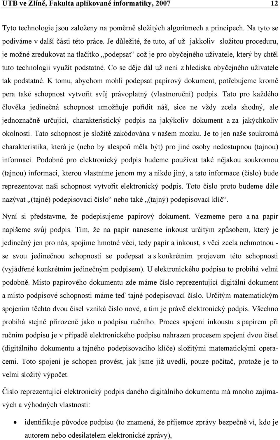 Co se děje dál už není z hlediska obyčejného uživatele tak podstatné.