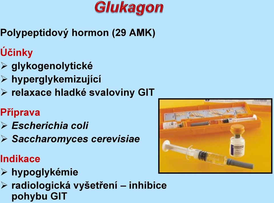 Příprava Escherichia coli Saccharomyces cerevisiae