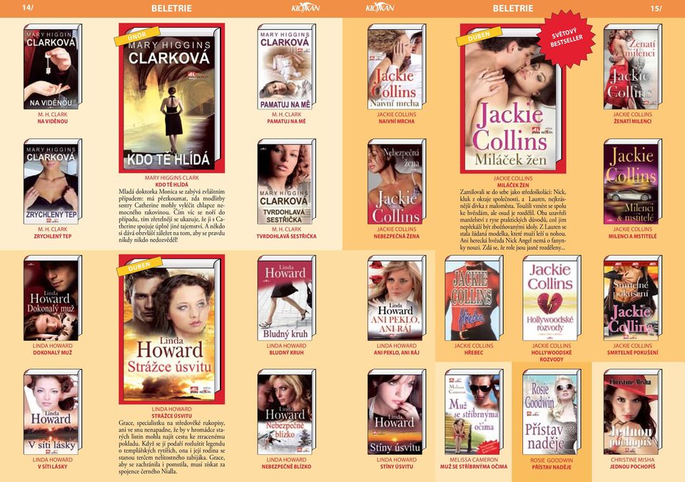 CLARK PAMATUJ NA MĚ Jackie Collins NAIVNÍ MRCHA JACKIE COLLINS ŽENATÍ MILENCI M. H.