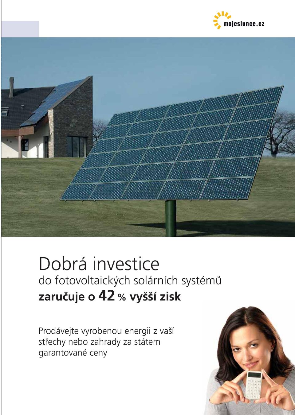 zisk Prodávejte vyrobenou energii z vaší