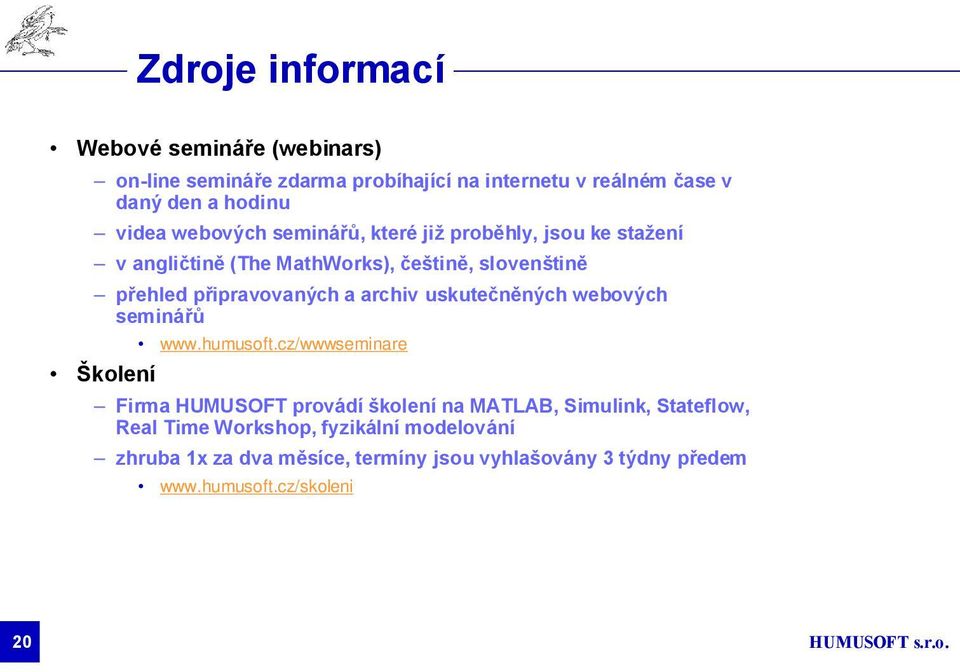 archiv uskutečněných webových seminářů Školení www.humusoft.