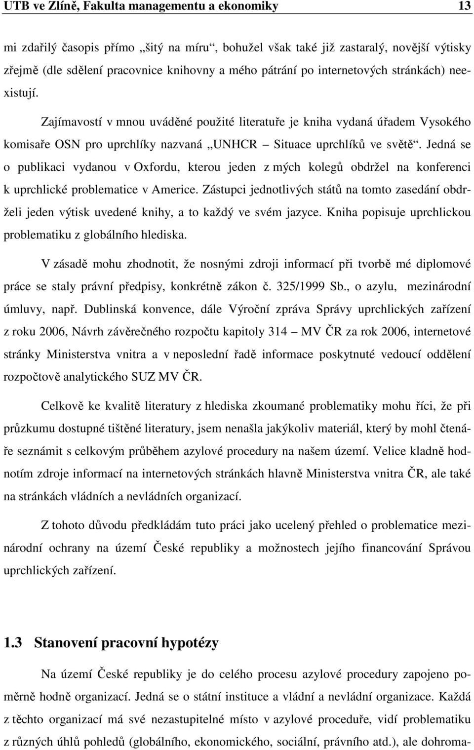 Jedná se o publikaci vydanou v Oxfordu, kterou jeden z mých kolegů obdržel na konferenci k uprchlické problematice v Americe.