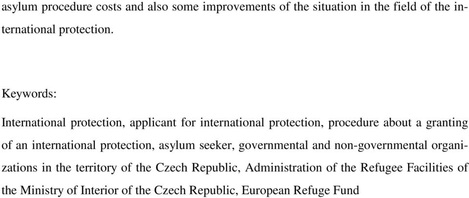 international protection, asylum seeker, governmental and non-governmental organizations in the territory of the