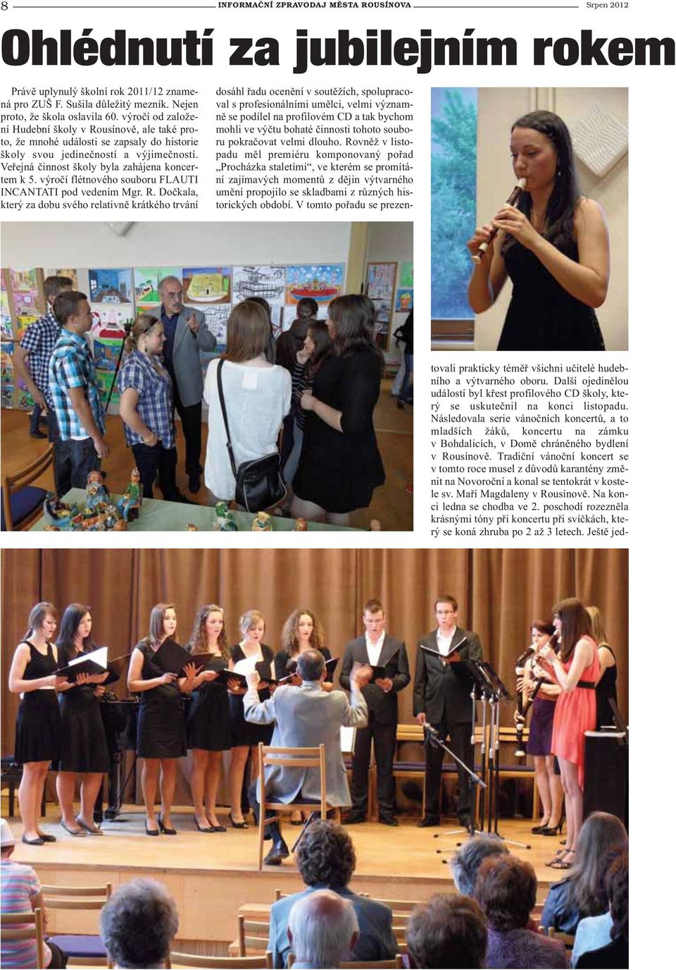 výročí flétnového souboru FLAUTI INCANTATI pod vedením Mgr. R.