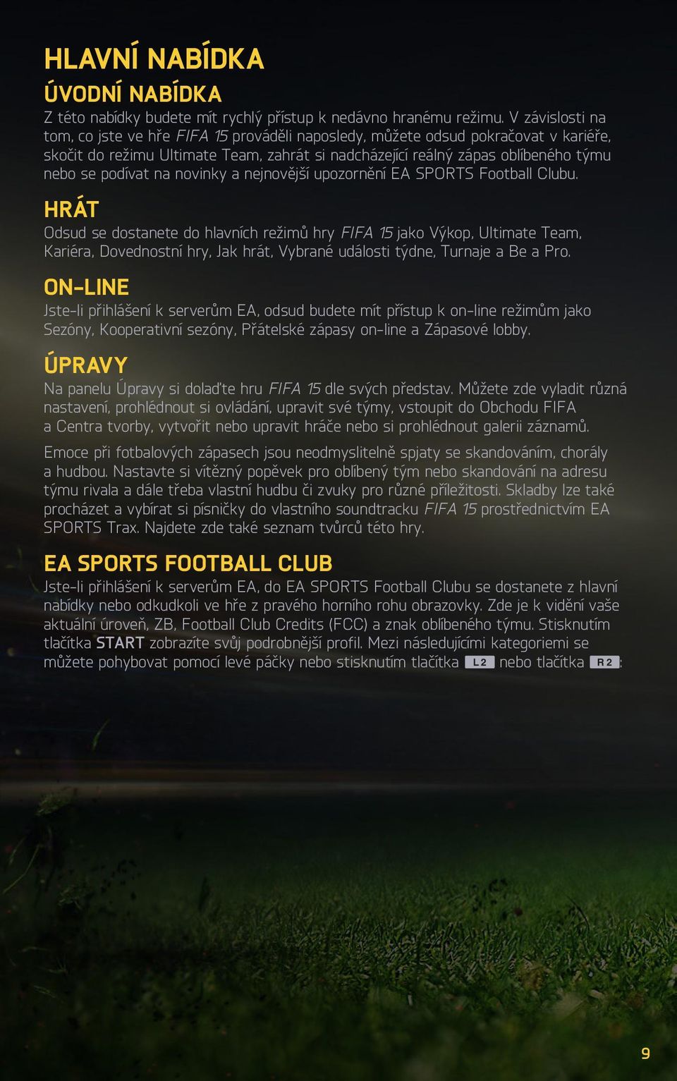 na novinky a nejnovější upozornění EA SPORTS Football Clubu.