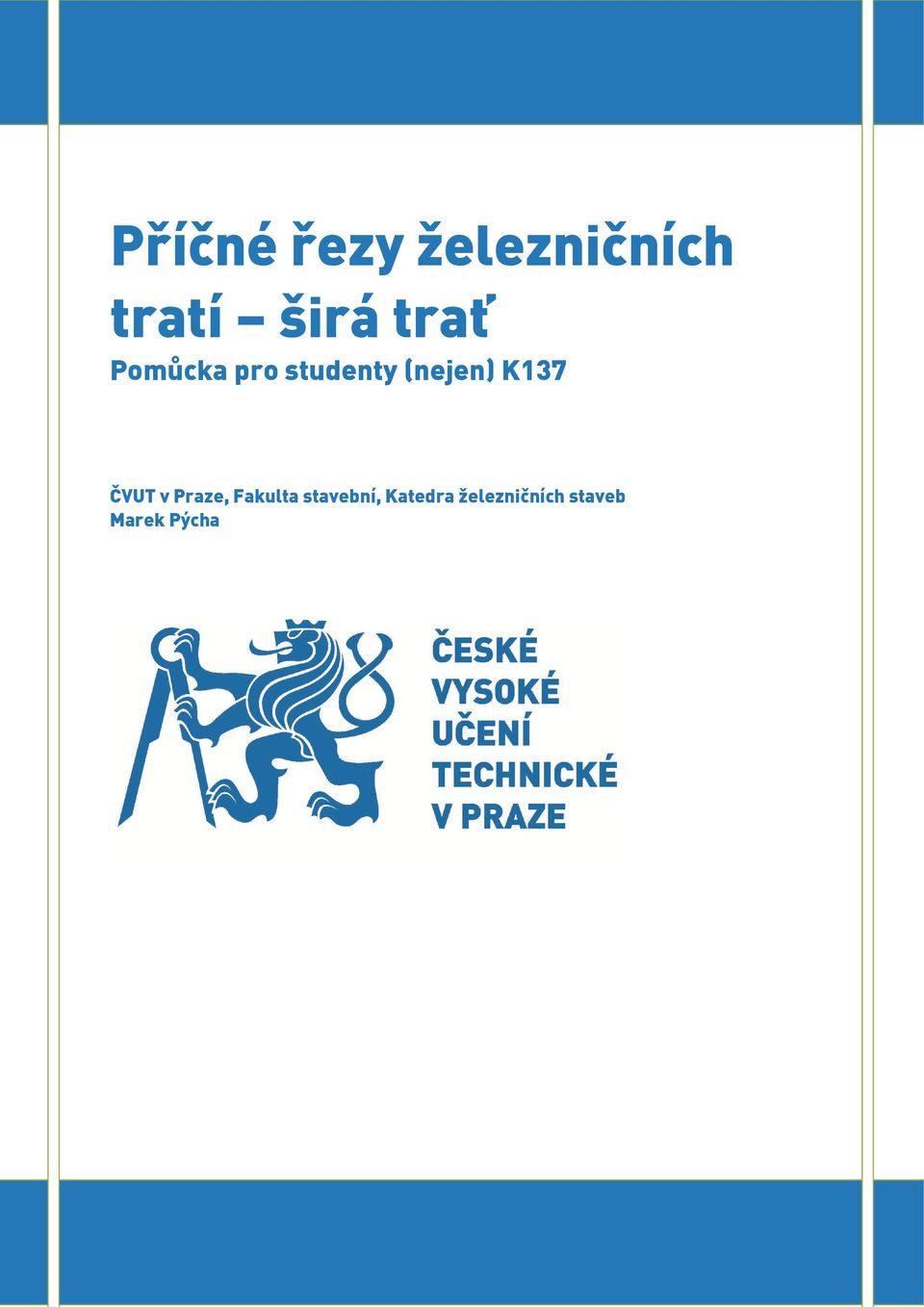 Praze, Fakulta stavební,