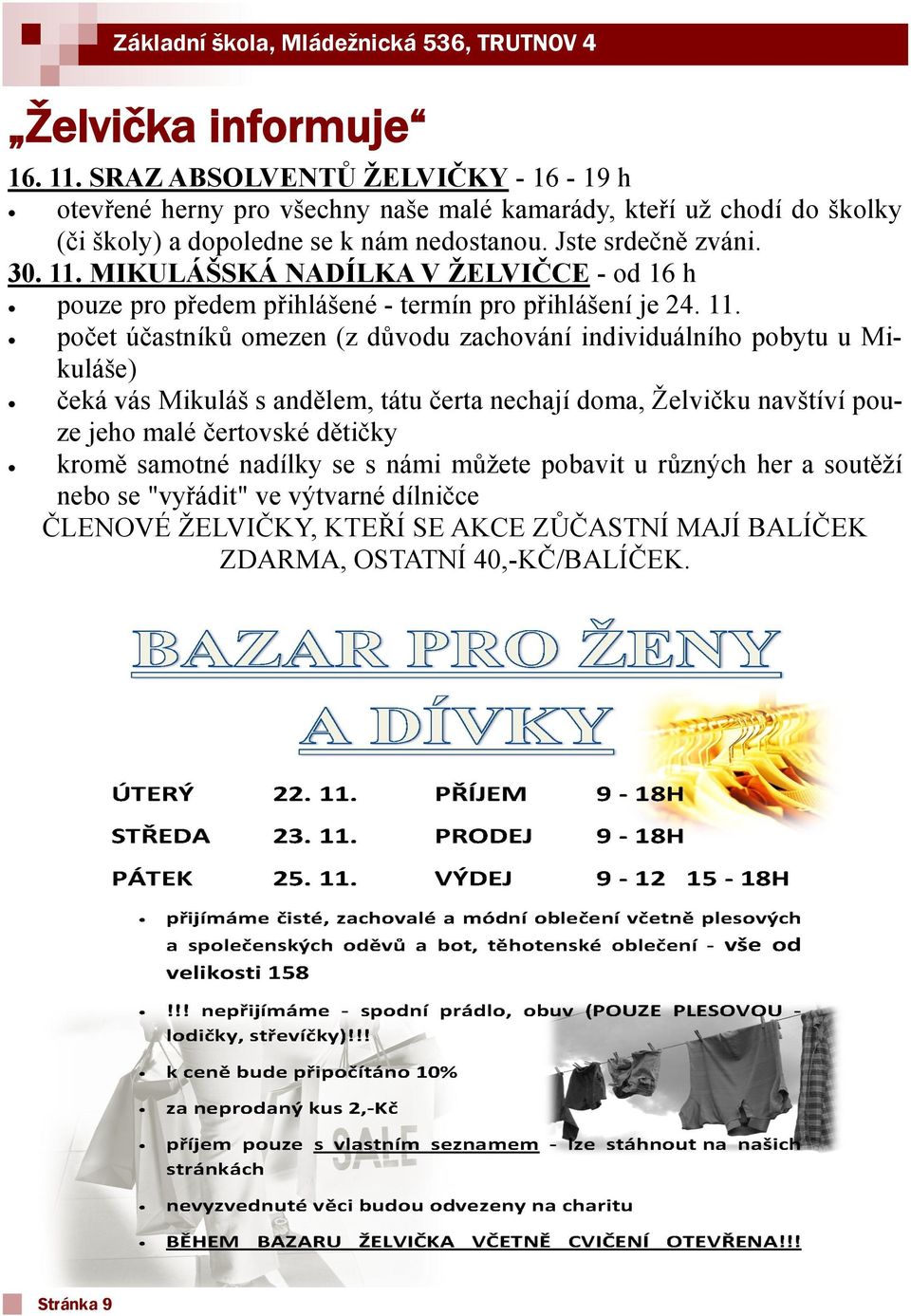 MIKULÁŠSKÁ NADÍLKA V ŢELVIČCE - od 16 h pouze pro předem přihlášené - termín pro přihlášení je 24. 11.