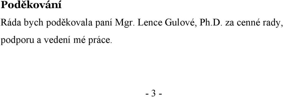 Lence Gulové, Ph.D.