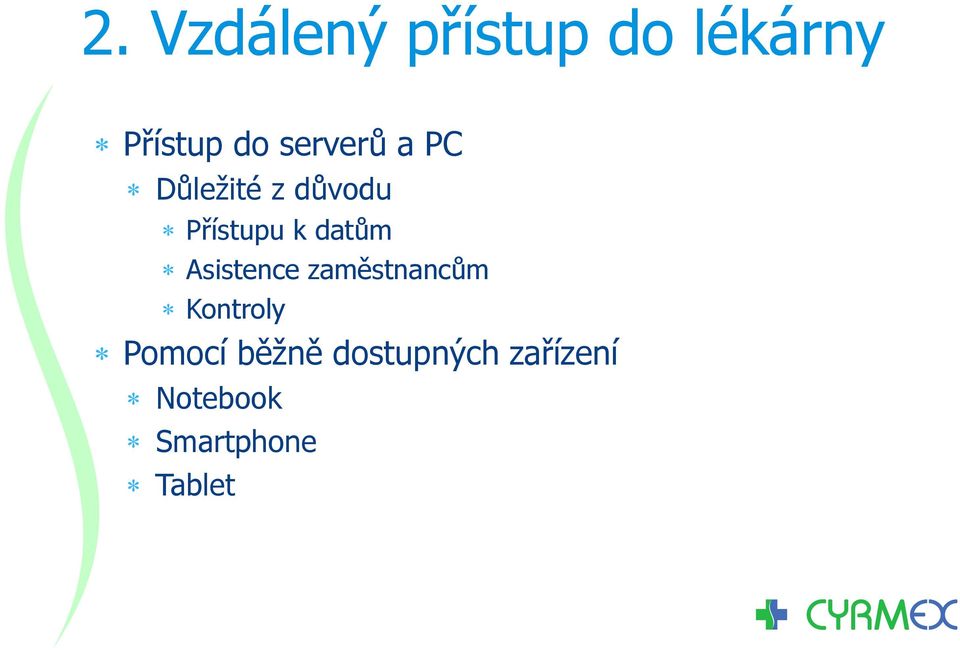 datům Asistence zaměstnancům Kontroly Pomocí