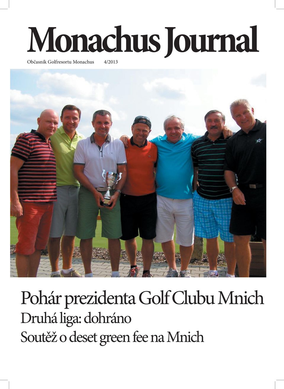 prezidenta Golf Clubu Mnich Druhá