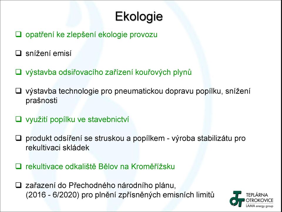 produkt odsíření se struskou a popílkem - výroba stabilizátu pro rekultivaci skládek rekultivace odkaliště