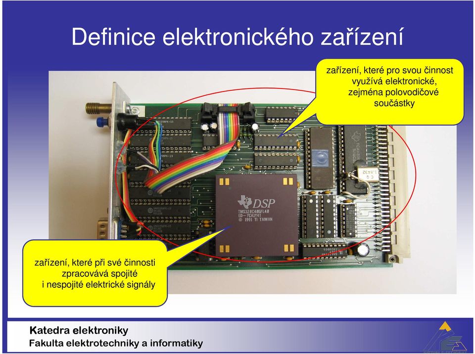 polovodičové součástky zařízení, které při své