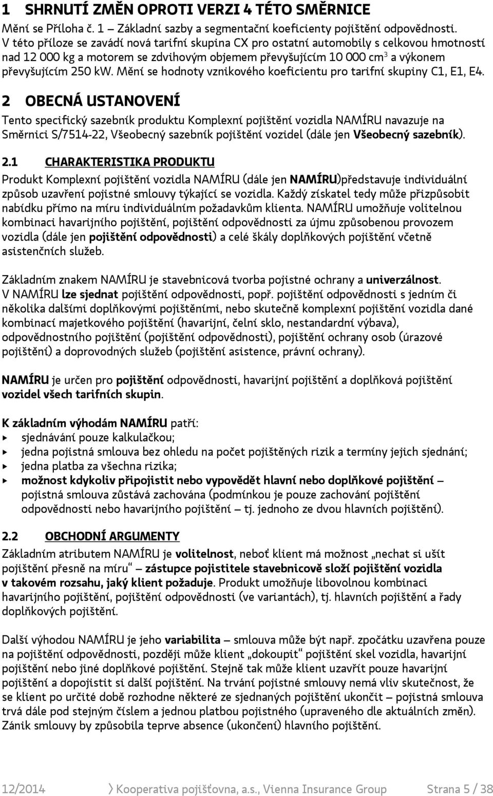 Mění se hodnoty vznikového koeficientu pro tarifní skupiny C1, E1, E4.