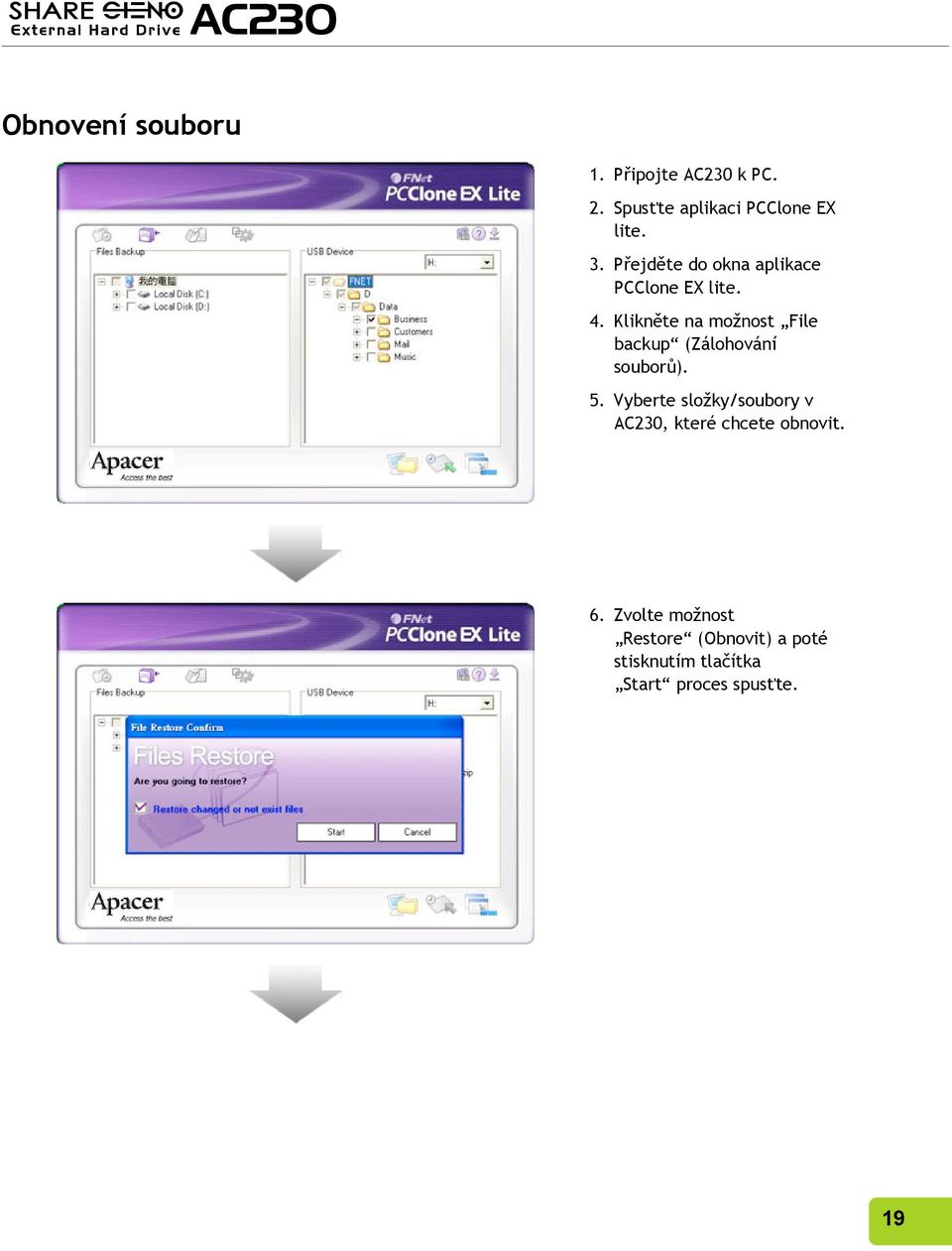 Klikněte na možnost File backup (Zálohování souborů). 5.