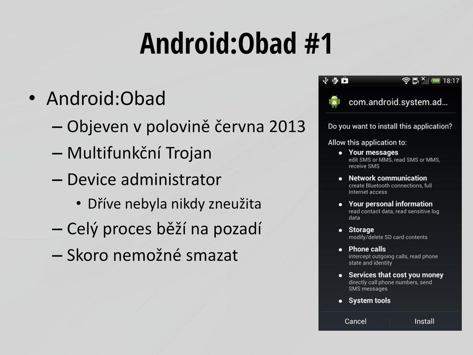 Device administrator Dříve nebyla nikdy