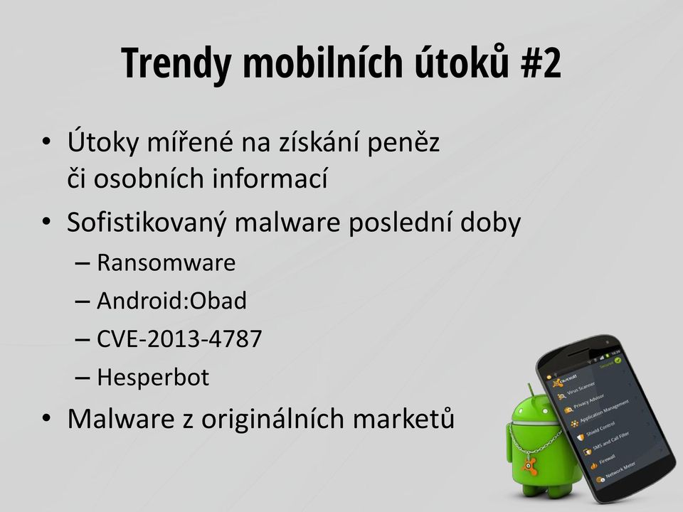 Sofistikovaný malware poslední doby Ransomware