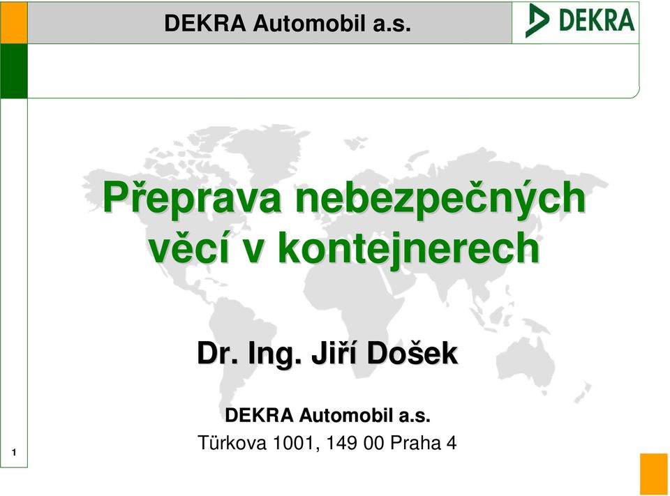 Jiří Došek 1 DEKRA Automobil