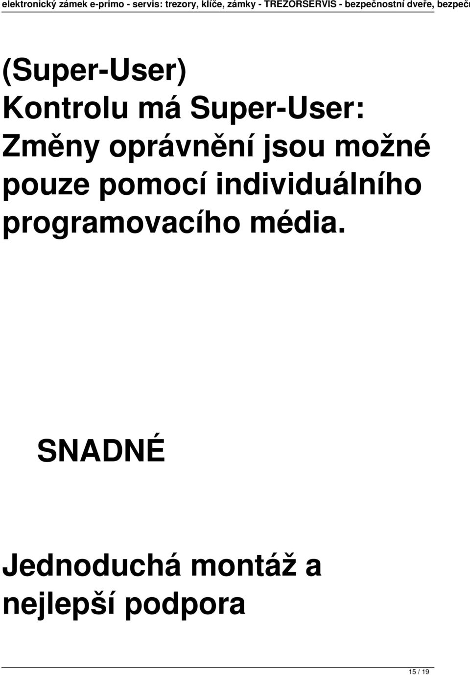 individuálního programovacího média.