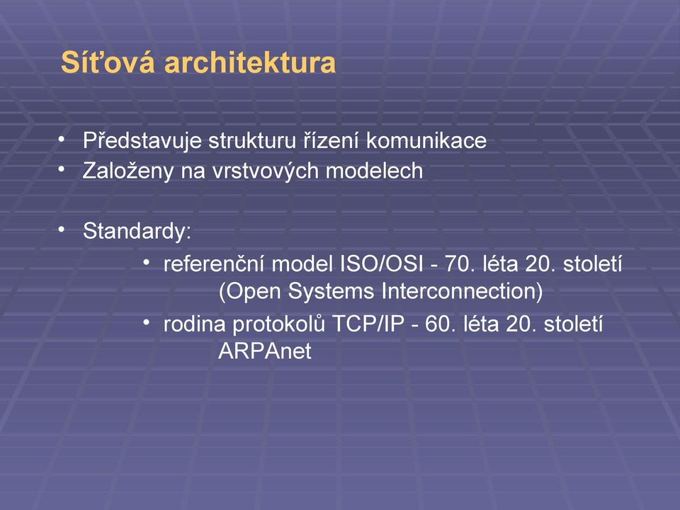 referenční model ISO/OSI - 70. léta 20.