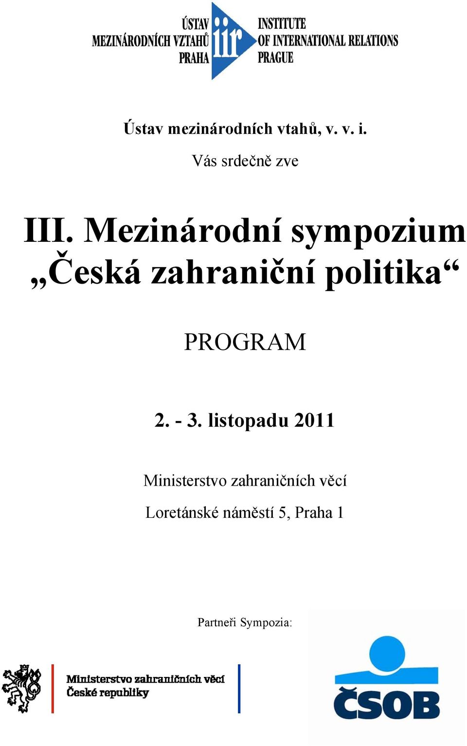 Mezinárodní sympozium Česká zahraniční politika