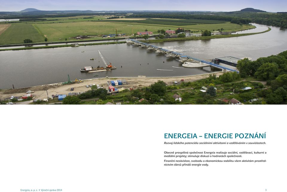 Obecně prospěšná společnost Energeia realizuje sociální, vzdělávací, kulturní a mediální