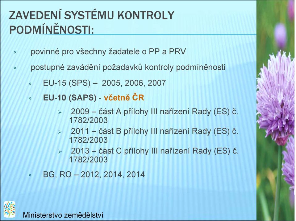 " 2009 část A přílohy III nařízení Rady (ES) č.