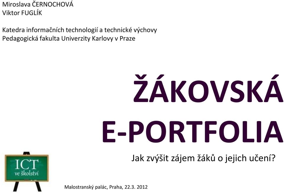 Univerzity Karlvy v Praze ŽÁKOVSKÁ E-PORTFOLIA Jak