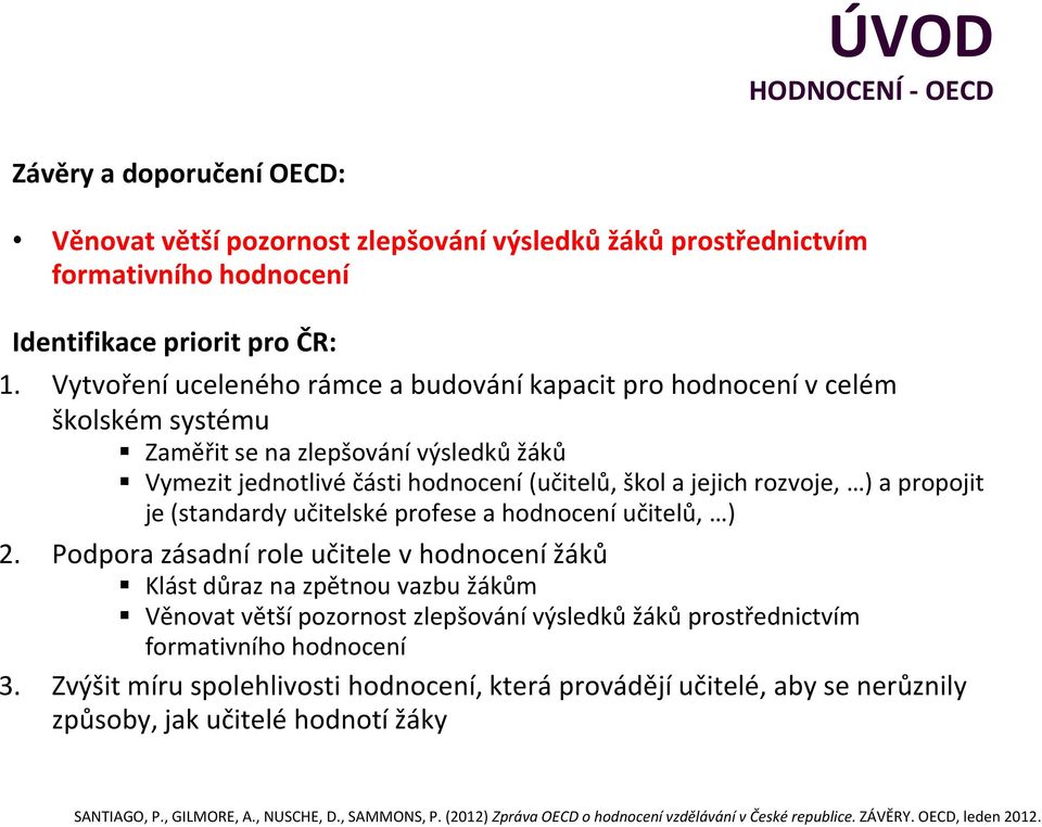 (standardy učitelské prfese a hdncení učitelů, ) 2.
