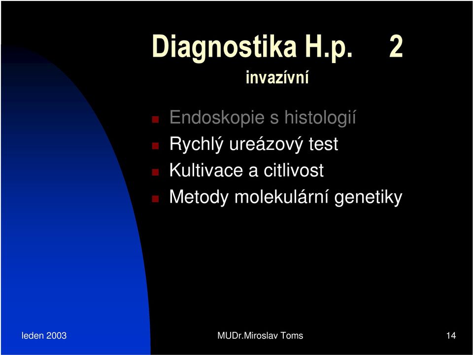 Rychlý ureázový test Kultivace a
