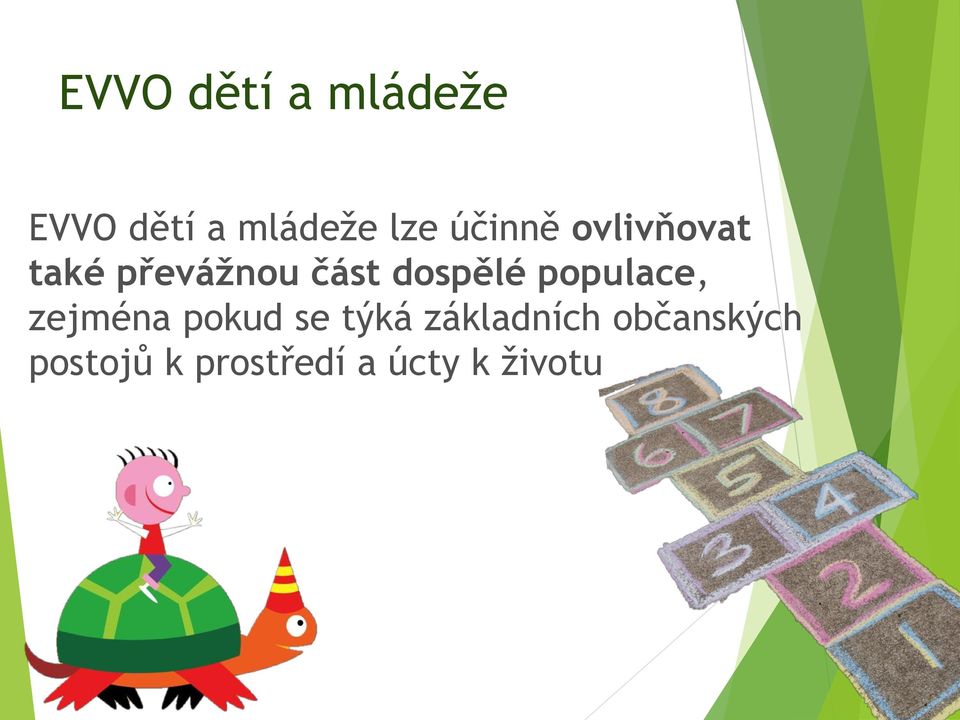 dospělé populace, zejména pokud se týká