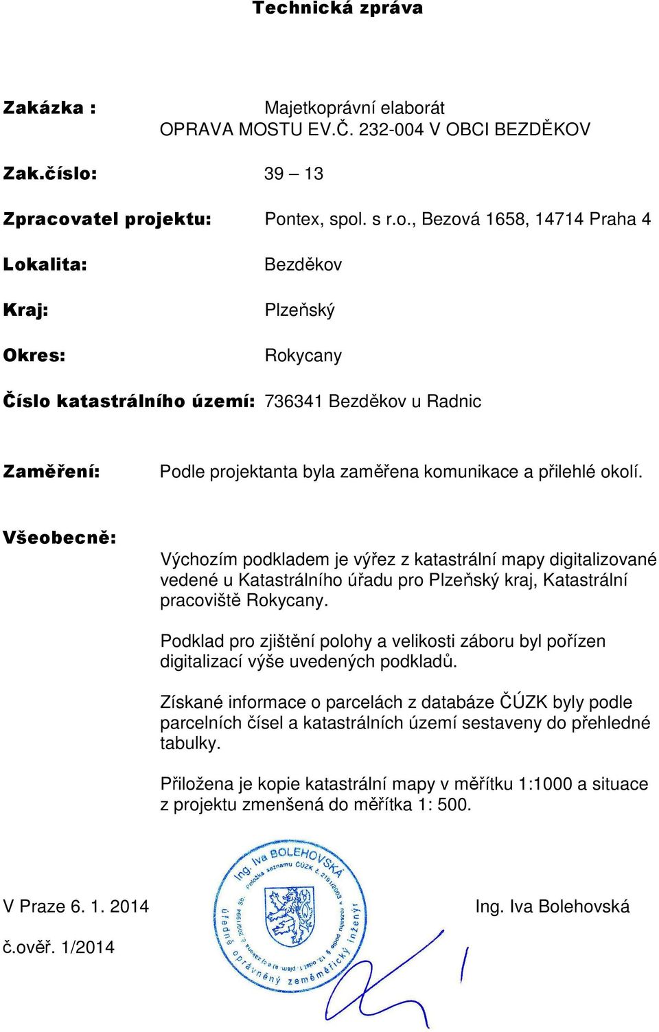 át OPRAVA MOSTU EV.Č. 232-004 V OBCI BEZDĚKOV Zak.číslo: