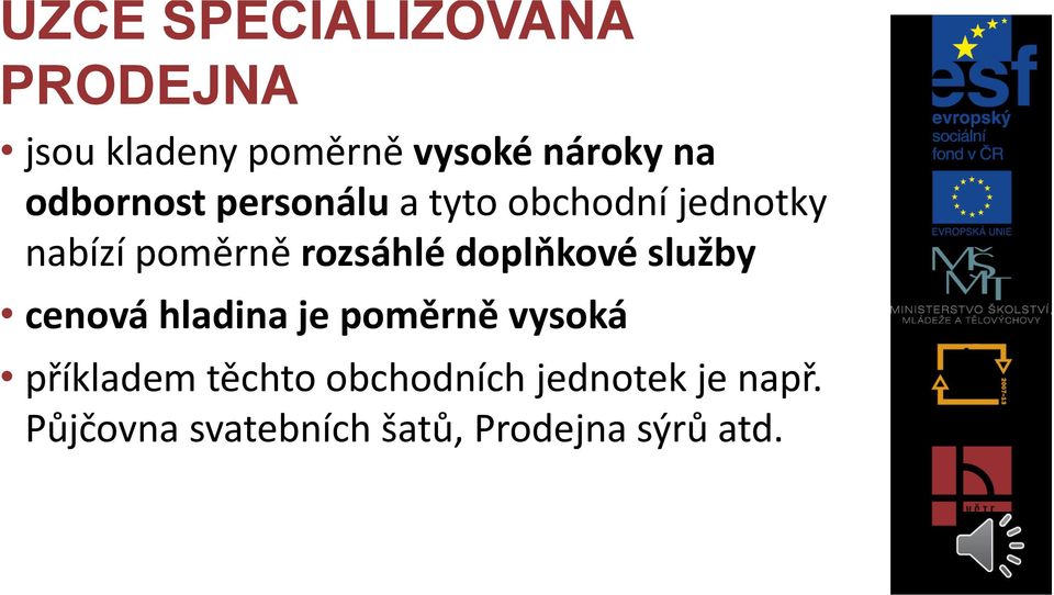 doplňkové služby cenová hladina je poměrně vysoká příkladem těchto