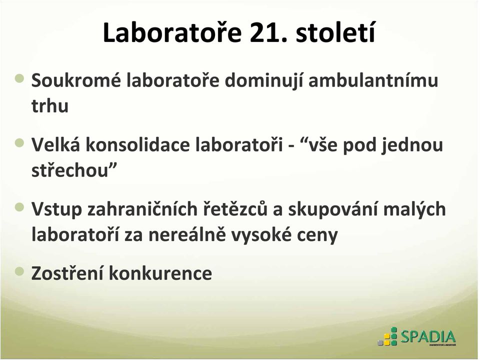 Velká konsolidace laboratoři vše pod jednou střechou