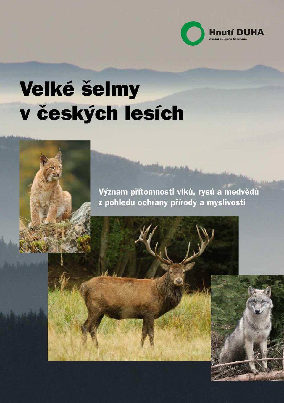 přítomnosti vlků, rysů a medvědů z