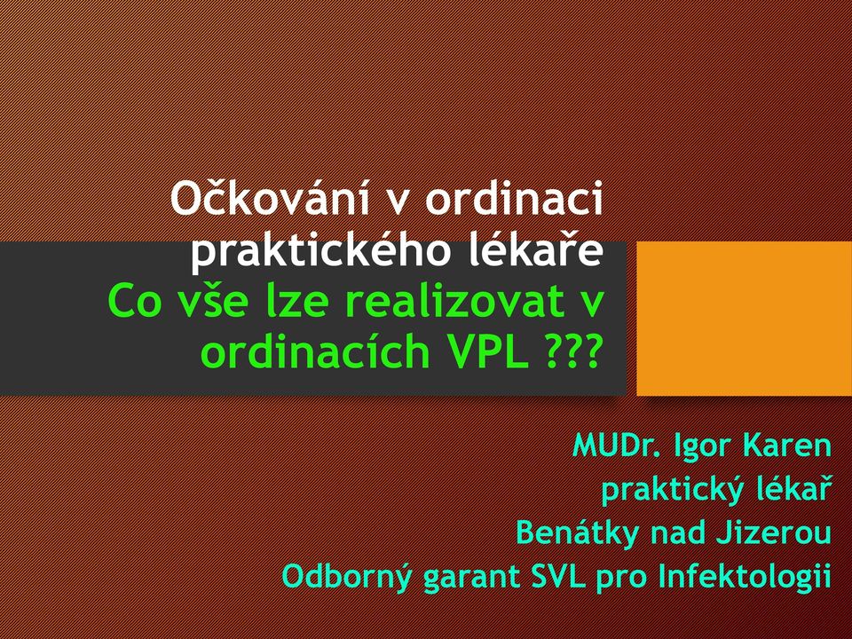 Igor Karen praktický lékař