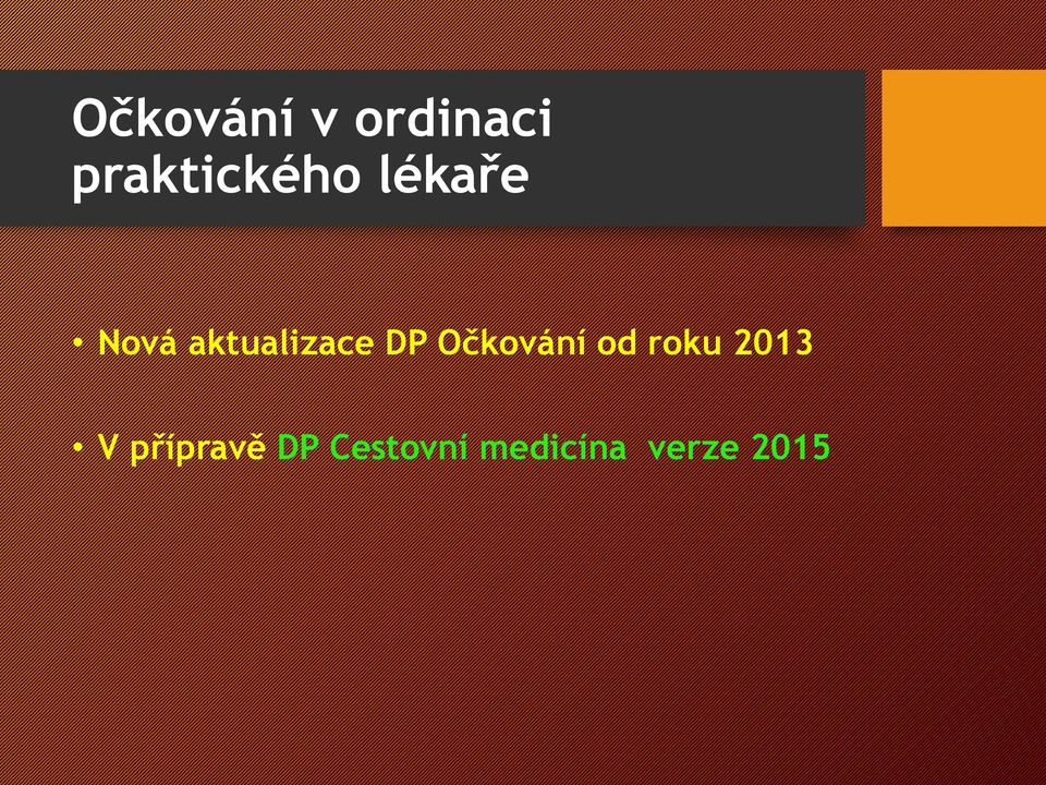 2013 V přípravě DP