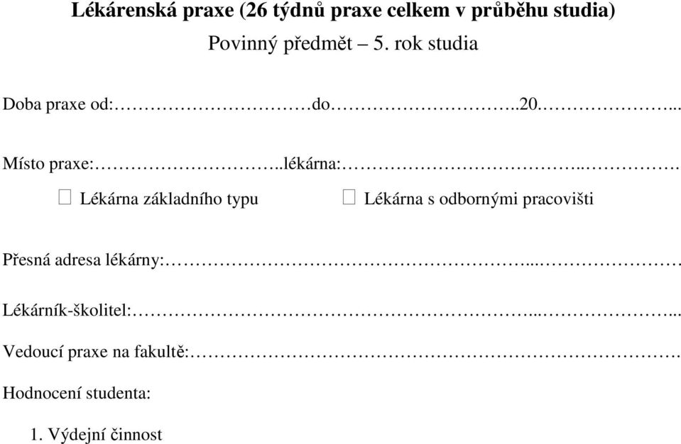 .. Lékárna základního typu Lékárna s odbornými pracovišti Přesná adresa