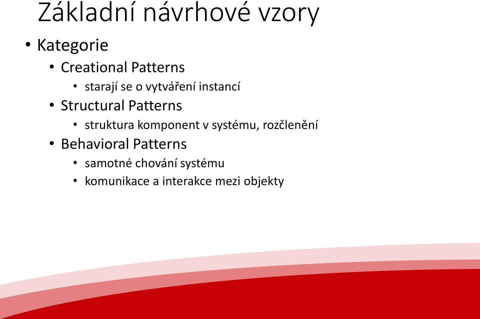 struktura komponent v systému, rozčlenění Behavioral