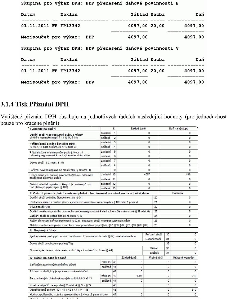 jednotlivých řádcích následující