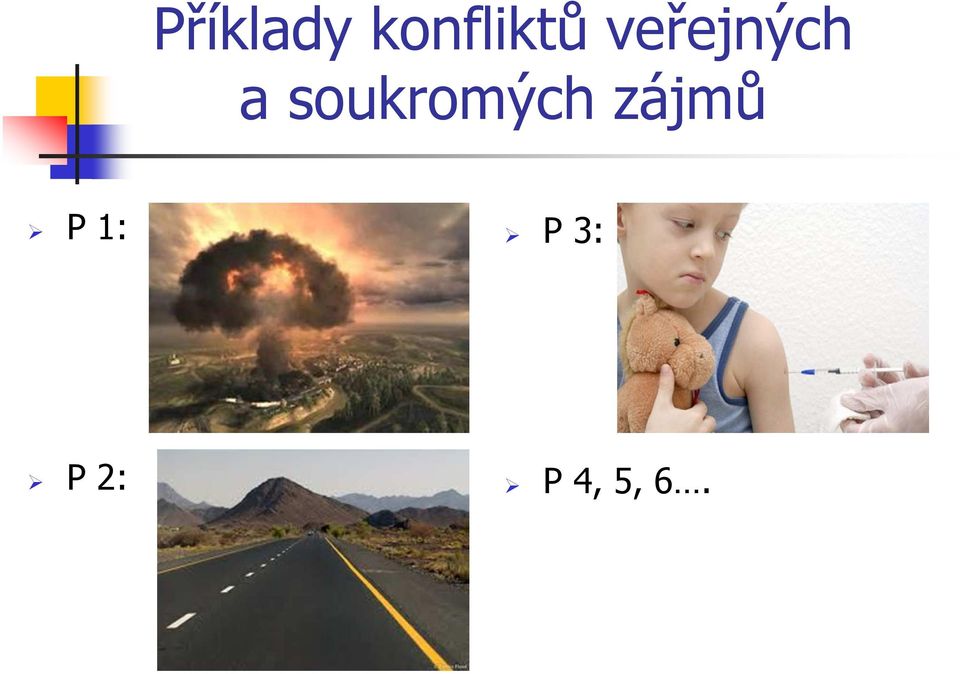 soukromých zájmů P