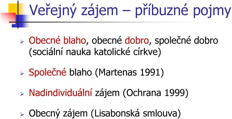 církve) Společné blaho (Martenas 1991)