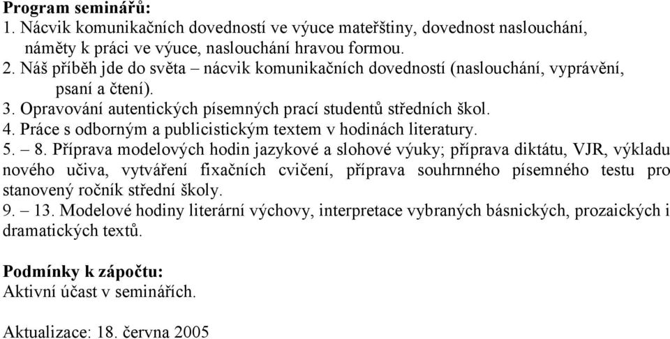 Práce s odborným a publicistickým textem v hodinách literatury. 5. 8.