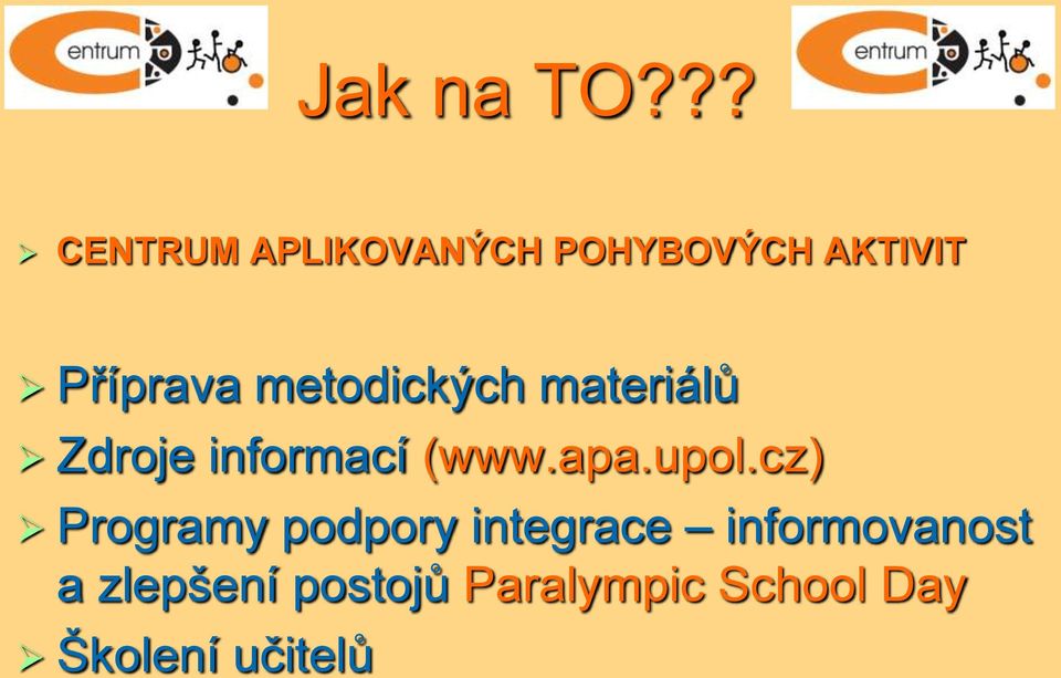 metodických materiálů Zdroje informací (www.apa.upol.