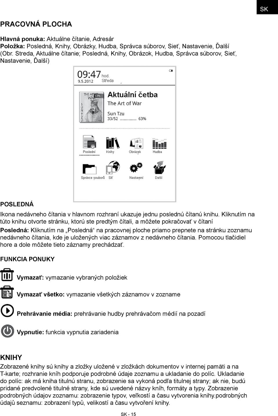 Kliknutím na túto knihu otvorte stránku, ktorú ste predtým čítali, a môžete pokračovať v čítaní Posledná: Kliknutím na Posledná na pracovnej ploche priamo prepnete na stránku zoznamu nedávneho
