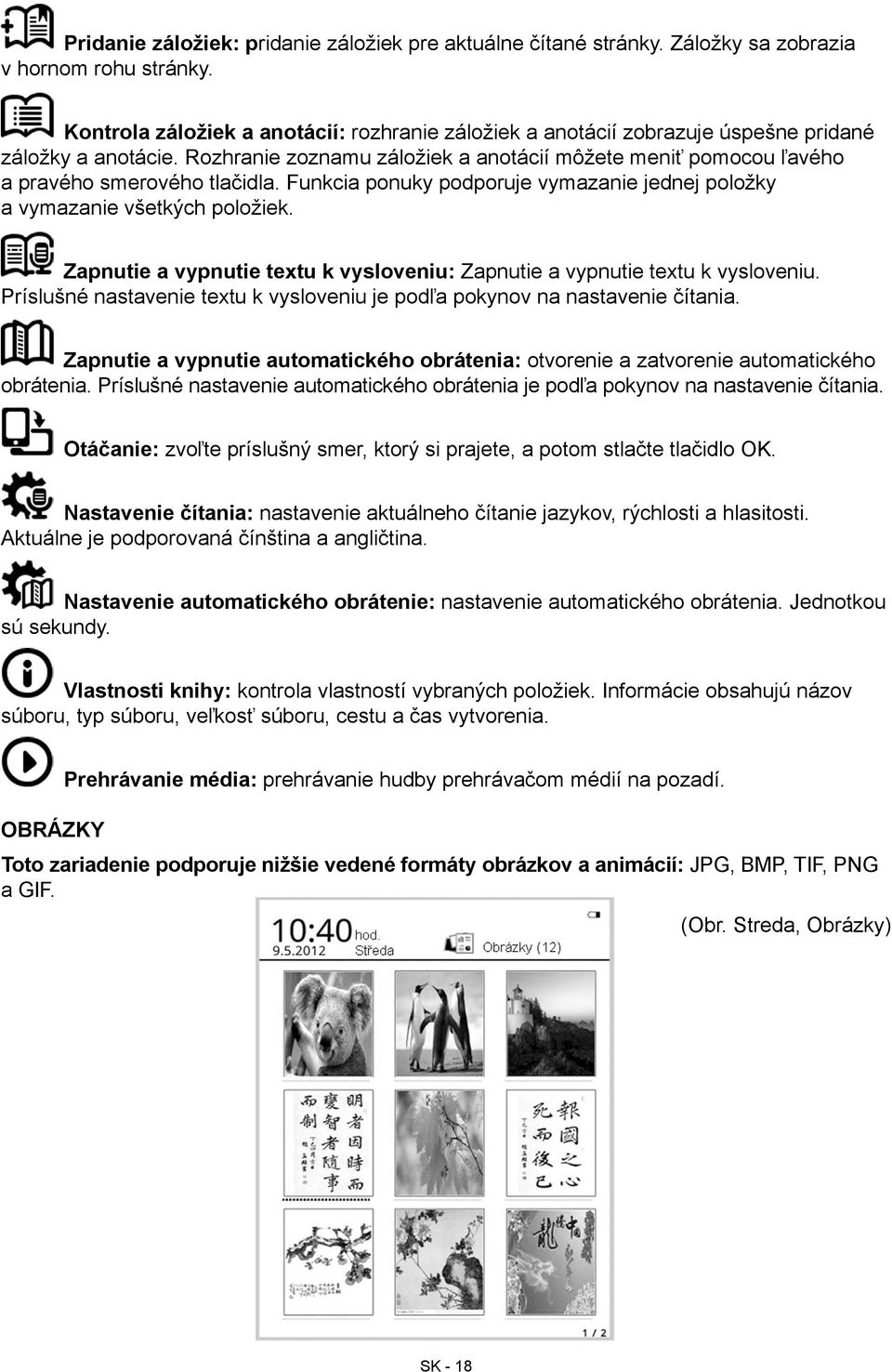 Rozhranie zoznamu záložiek a anotácií môžete meniť pomocou ľavého a pravého smerového tlačidla. Funkcia ponuky podporuje vymazanie jednej položky a vymazanie všetkých položiek.