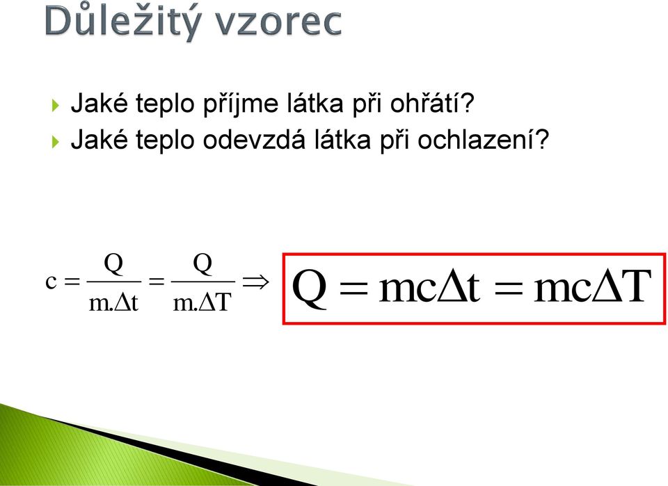 Jaké teplo odevzdá látka