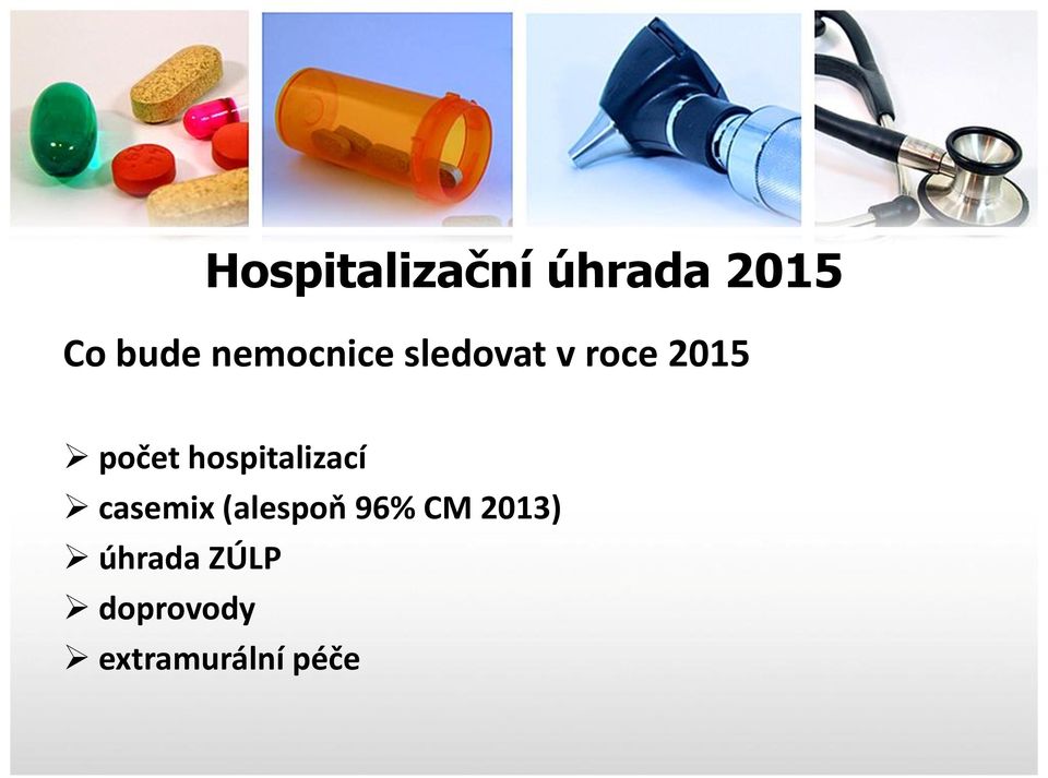 hospitalizací casemix (alespoň 96% CM