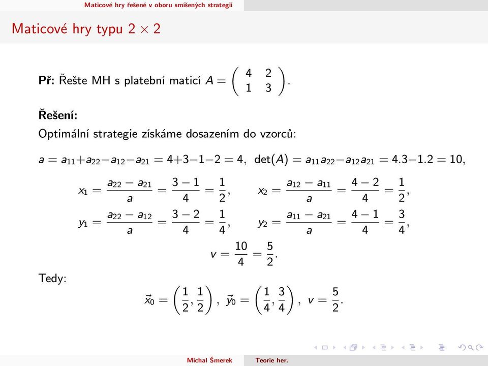 11a 22 a 12a 21 = 4.3 1.