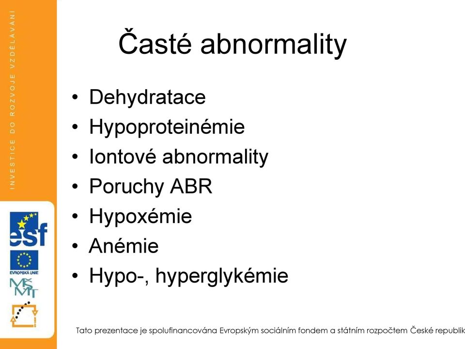 Iontové abnormality Poruchy